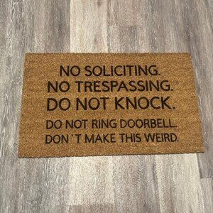 NO Soliciting, Trespassing, etc decorative coir doormat